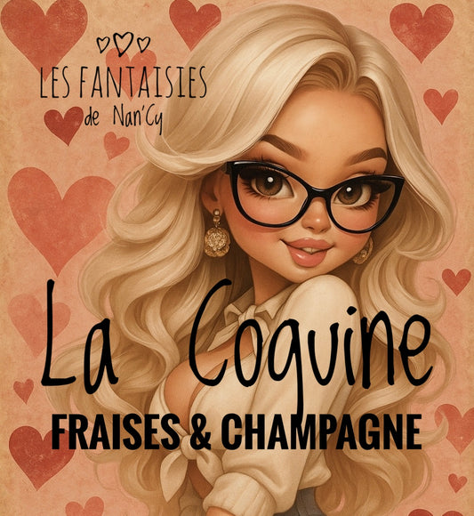La Miss COQUINE ( Fraises et Champagne)