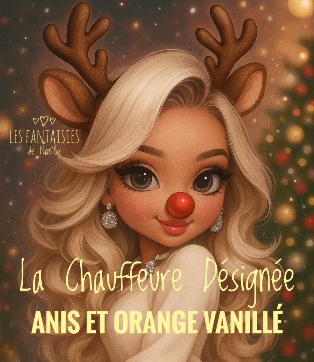La Chauffeure Désignée (anis, orange et Vanille)